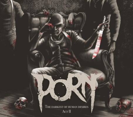 Porn - The Darkest Of Human Desires - Act Ii