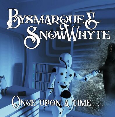 Bysmarque & Snowwhyte - Once Upon A Time...