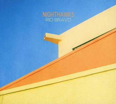 Nighthawks - Rio Bravo