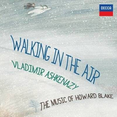 Blake Howard - WALKING IN THE AIR: THE MUSIC OF HOWARD BLAKE (Ashkenazy Vladimir / Ashkenazy Vovka)