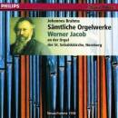Brahms Johannes - ORGELWERKE/SaeMTL. (Jacob Werner)