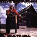 Vaughan Stevie Ray & Double Trouble - Soul To Soul