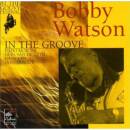 Watson Bobby - IN THE GROOVE