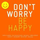 Dont Worry - Be Happy (Diverse Interpreten)