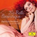 Satie Erik / u.a. - La Belle Excentrique (Petibon Patricia)