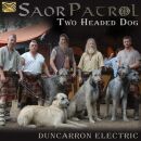 Saor Patrol - Duncarron-Elactric Two Headed
