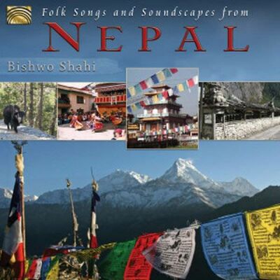 Shahi Bishwo - Folksongs & Soundscapes From N