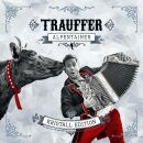 Trauffer - Alpentainer Kristall Edition