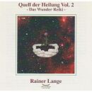 Lange, Rainer - Quell Der Heilung Vol. 2-Das Wunder Reiki