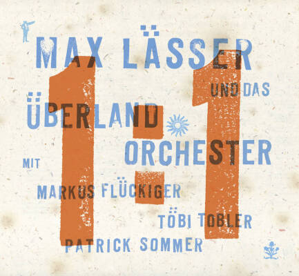 Lässer Max Und Das Überlandorchester - 1:1