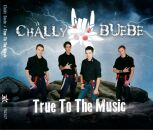 Chälly Buebe - True To The Music