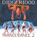 Didgeridoo Trance Dance 2 (Various Artists)