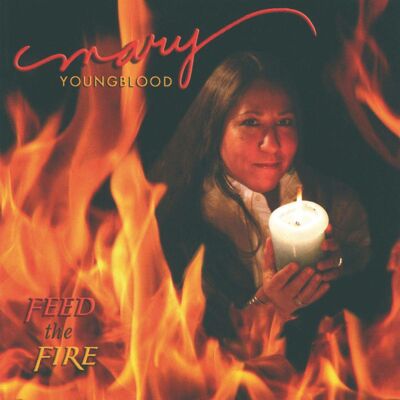 Mary Youngblood - Feed The Fire