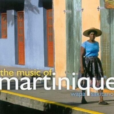 Wapa Sakitanou - The Music Of Martinique
