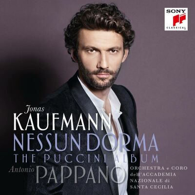 Puccini Giacomo - Nessun Dorma: The Puccini Album (Kaufmann Jonas / Pappano A. / Orch. Santa Cecilia)