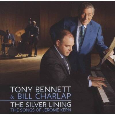 Bennett Tony / Charlap Bill - The Silver Lining - The Songs of Jerome Kern