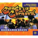 Hermanos Bravo - Conga Tu Carnaval