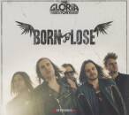 Gloria Story, The - Born To Lose