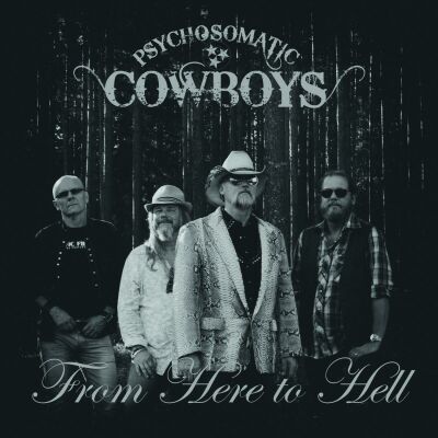 Psychosomatic Cowboys - From Here To Hell