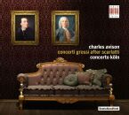 Concerto Köln - Concerti Grossi After Scarlatti