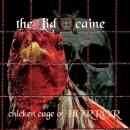 Lidocaine, The - Chicken Cage Of Horror