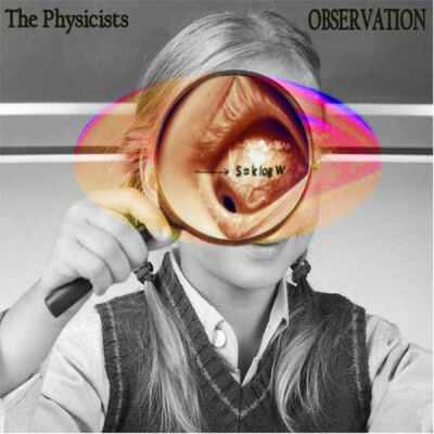 Physicists, The - Observation