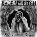 Rage My Bitch - Fell On Black Season