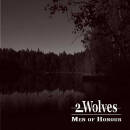 2 Wolves - Men Of Honour