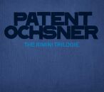 Patent Ochsner - The Rimini Trilogie (Limited)