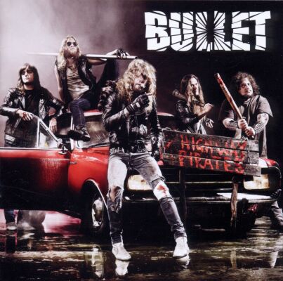 Bullet - Highway Pirates