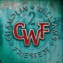 Champlin / Williams / Friestedt - Cwf II