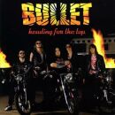 Bullet - Heading For The Top