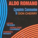 Aldo Romano - Complete Communion To Don Cherry