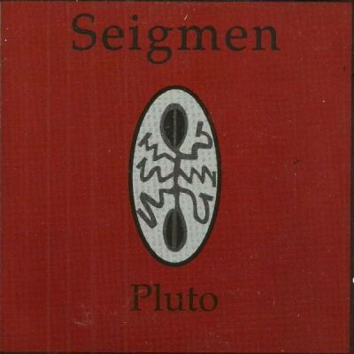 Seigmen - Pluto (Re-Issue)