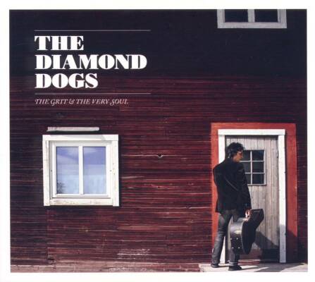 Diamond Dogs - Grit And Very Soul, The