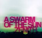 A Swarm Of The Sun - Zenith