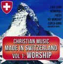 Christian Music Made In Switzerland Vol 1: Worship