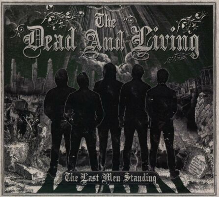Dead And Living, The - Last Men Standing, The