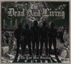 Dead And Living, The - Last Men Standing, The