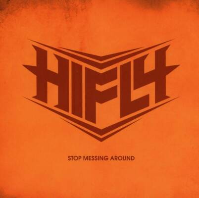 Hifly - Stop Messing Around