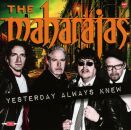 Maharajas, The - Yesterday Always Knew