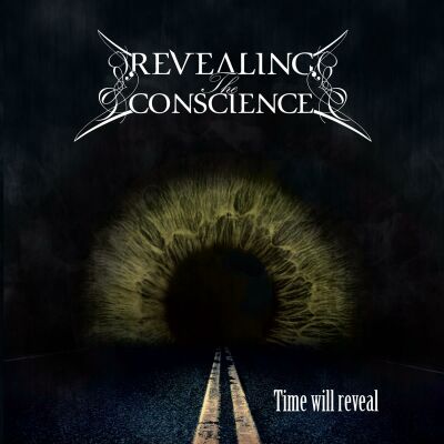 Revealing The Conscience - Time Will Revail