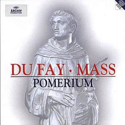 Dufay Guillaume - MESSE HL.ANTONIUS (Pomerium Musices)