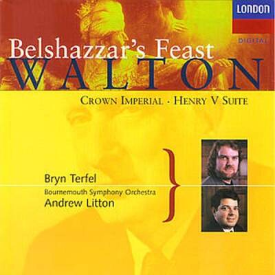 Walton William - BELSHAZZAR´S FEAST (Terfel Bryn / Litton Andrew)