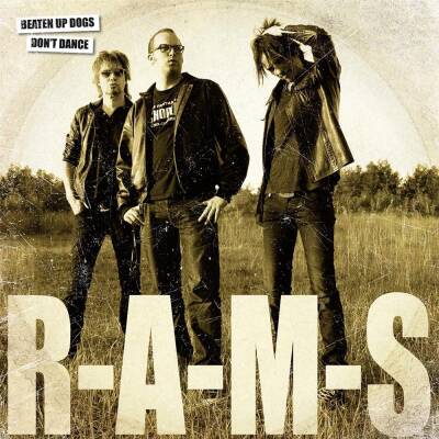 Rams - Beaten Up Dogs Don`t Dance