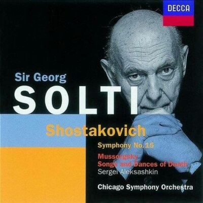 Schostakowitsch / Mussorgsky Modest - Sinfonie Nr.15 / Songs Of Death