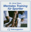 Stein Arnd - Mentales Training fuer Sportler