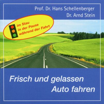 Stein Arnd - Frisch Und Gelassen Auto Fahren