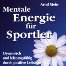 Stein Arnd - Mentale Energie Für Sportler