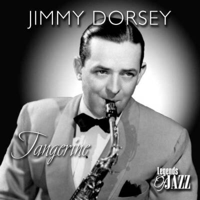 Dorsey Jimmy - Tangerine